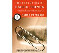 Henry Petroski – The Evolution of Useful Things – Vintage Books