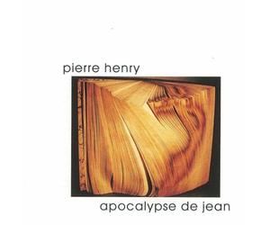 HENRY PIERRE (strumenti elettronici) - Apocalypse De Jean