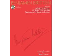 Henry Purcell: 12 Selected Songs: Realizations By Benjamin Britten High Voice [With Cd (Audio)]