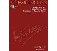 Henry Purcell: 12 Selected Songs: Realizations By Benjamin Britten Medium/Low Voice