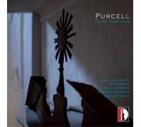 Henry Purcell Purcell: Close Thine Eyes (CD) Album