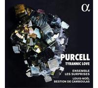 Purcell / Ensemble Les Surprises / Camboulas – Tyrannic Love – CD – Alpha