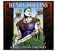 Henry rollins - A Rollins in The wry [Import]
