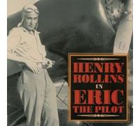 Henry Rollins in Eric The Pilot [Import]