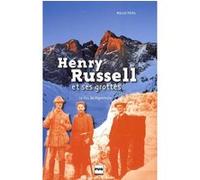 Henry russell et ses grottes - le fou de vignemale Marcel Pérès (Auteur)