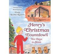 Henry’s Christmas Countdown: Tens Days to Jesus
