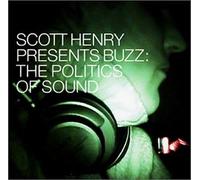 Henry, Scott - Buzz: Politics of Sound