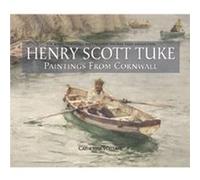 Henry Scott Tuke Paintings from Cornwall by Catherine Wallace Inconnu (Auteur)