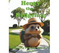 Henry the Hedgehog: colouring book for ages 3 - 7 vol 20