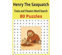 Henry The Sasquatch Trees and Flowers Word Search: Word Searches with easy to Read Print about Trees and flowers | 6x9 inches 100 pages | 80 ... for Gifts, Vacations, Holidays and Free Time