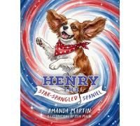 Henry the Star-Spangled Spaniel - Amanda Martin - Forefront Books - ebook (ePub) - Livre