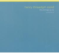 Henry Threadgill Zooid This brings us to, vol. II (CD) Album