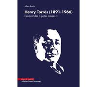 Henry Torrès (1891-1966) L'avocat des "justes causes" - Julien Broch - Mare & Martin - broché - Etude