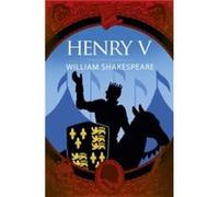 Henry V by William Shakespeare William Shakespeare (Auteur)