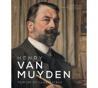 Henry van muyden Peintre et illustrateur - Frédéric Elsig - Slatkine - relié - Beau livre