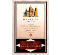 Henry VI. Part 2, The Pelican Shakespeare Series William Montgomery, William Shakespeare (Auteur)