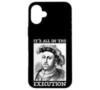 Henry VIII 8e - Citation drôle d'histoire Anglaise Coque pour iPhone 16 Plus