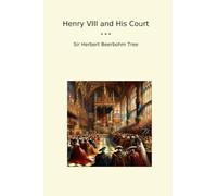 Henry VIII and His Court