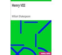 Henry VIII by William Shakespeare (MB2258) Reprint Edition by Mondal Books