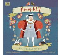 Ben Hubbard – Henry VIII : King of England 1509 - 1547