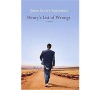 Henry's List of Wrongs John Scott Shepherd (Auteur)