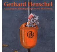 Henschel,Gerhard - Gossenreport. Betriebsgeheimnisse der Bild-Zeitung