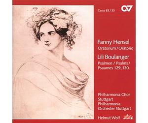 Hensel : Oratorio / Boulanger : Psalms