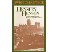 Hensley Henson: A Study in the Friction Between Church and State - [Livre en VO] Owen Chadwick (Auteur)