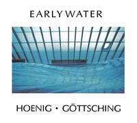 Heonig, Michael / Gottsching, Manuel - Early Water