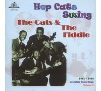 Hep Cats Swing, 1941-46 - The Complete Recordings Vol. 2 by The Cats & The Fiddle (2000-06-29)