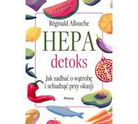 Hepadetox. - Réginald Allouche (Buch auf Polnisch)