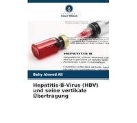 Hepatitis-B-Virus (HBV) und seine vertikale Übertragung