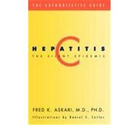 Hepatitis C, the Silent Epidemic Fred K. Askari (Auteur)