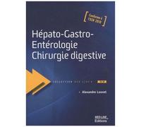 Hépato-Gastro-Entérologie Chirurgie Digestive