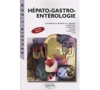 Hépato-gastro-entérologie, nouvelle édition - Axel Balian - Ellipses - broché - Scolaire / Universitaire