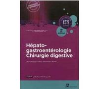 Hépato-gastroentérologie - Chirurgie digestive - 2e édition Jean-Philippe Adam (Auteur), Maximilien Barret (Auteur)