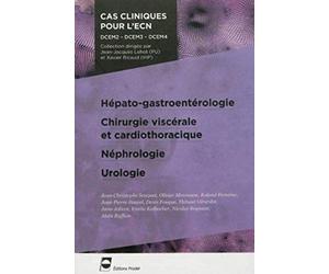HEPATO GASTROENTEROLOGIE. CHIRURGIE ET CARDIOTHORACIQUE. NEPHROLOGIE. UROLOGIE
