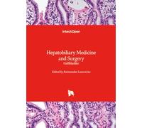 Hepatobiliary Medicine and Surgery - Gallbladder