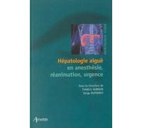 Hépatologie Aiguë En Anesthésie, Réanimation, Urgence