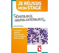 Hépatologie gastro-entérologie: Vocabulaire. Objectifs. Soins infirmiers. Fiches techniques. Pharmacologie