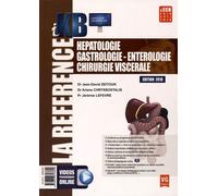 Hépatologie, Gastrologie, Entérologie, Chirurgie Viscérale - Edition 2016