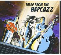 Hepcazz - Tales from The Hepcazz [Import]