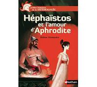 Héphaïstos et l'amour d'Aphrodite - Petites histoires de la Mythologie - Dès 9 ans