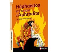Héphaïstos et l'amour d'Aphrodite - Petites histoires de la Mythologie - Dès 9 ans