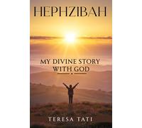 Hephzibah: My Divine Story with God
