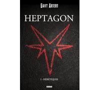 Heptagon: I - Hérétiques