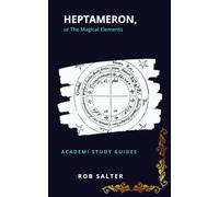 Heptameron, or The Magical Elements: Study Guide Edition