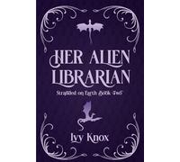Her Alien Librarian: Stranded on Earth: Book 2 (A Sci-Fi Romance) (Discreet Covers)