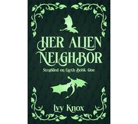 Her Alien Neighbor: Stranded on Earth: Book 1 (A Sci-Fi Alien Romance) (Discreet Covers)