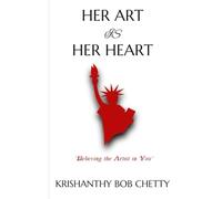 Her Art is her Heart: " Believing the Artist in You "